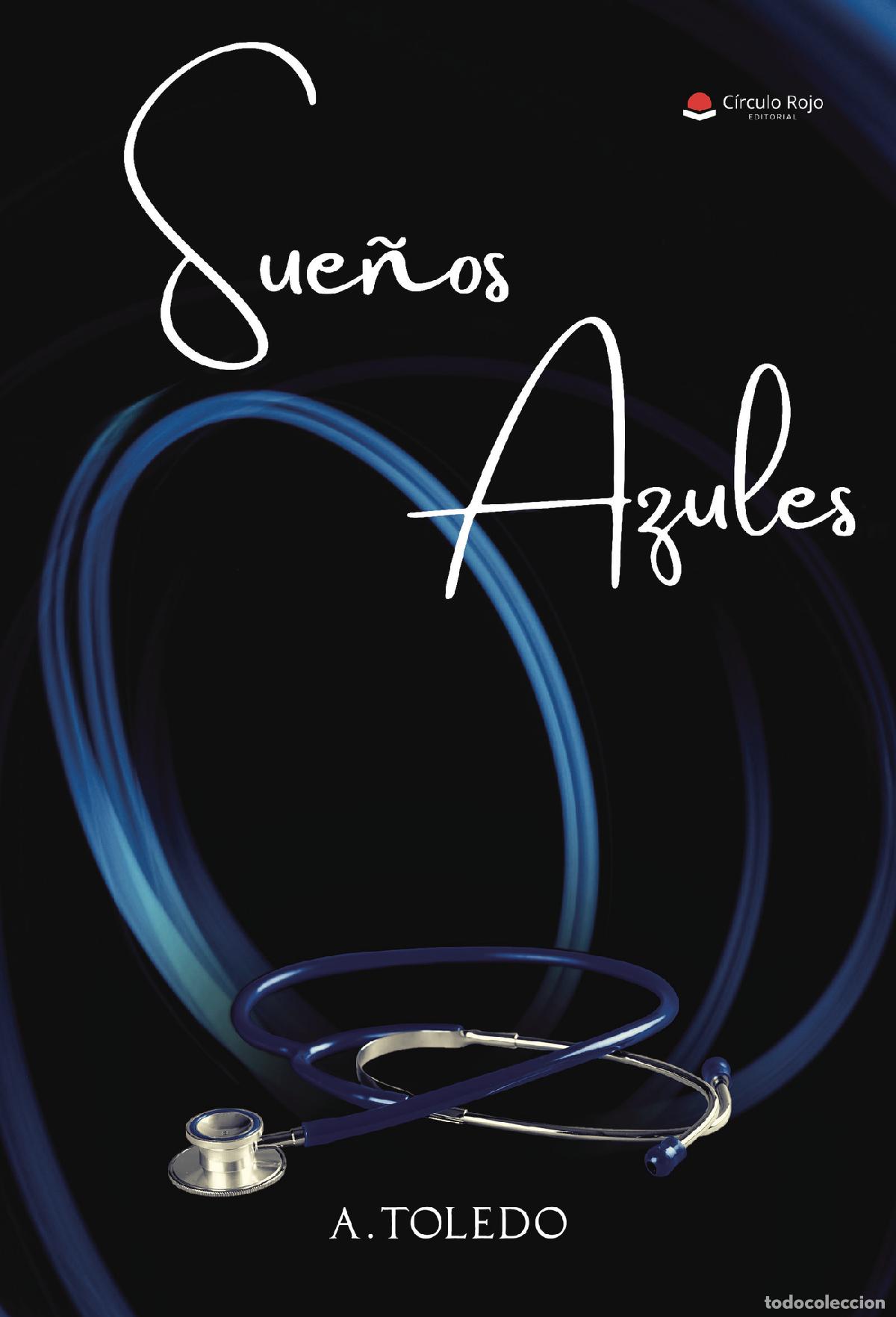 Libros: Sue&ntilde;os azules - A. Toledo - Foto 1