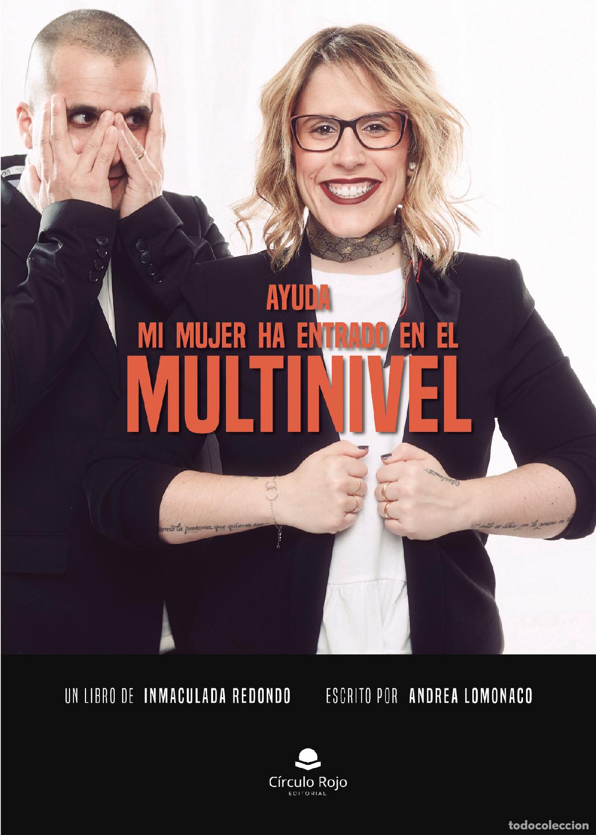 Libri: Ayuda: mi mujer ha entrado en el multinivel - Inmaculada Redondo