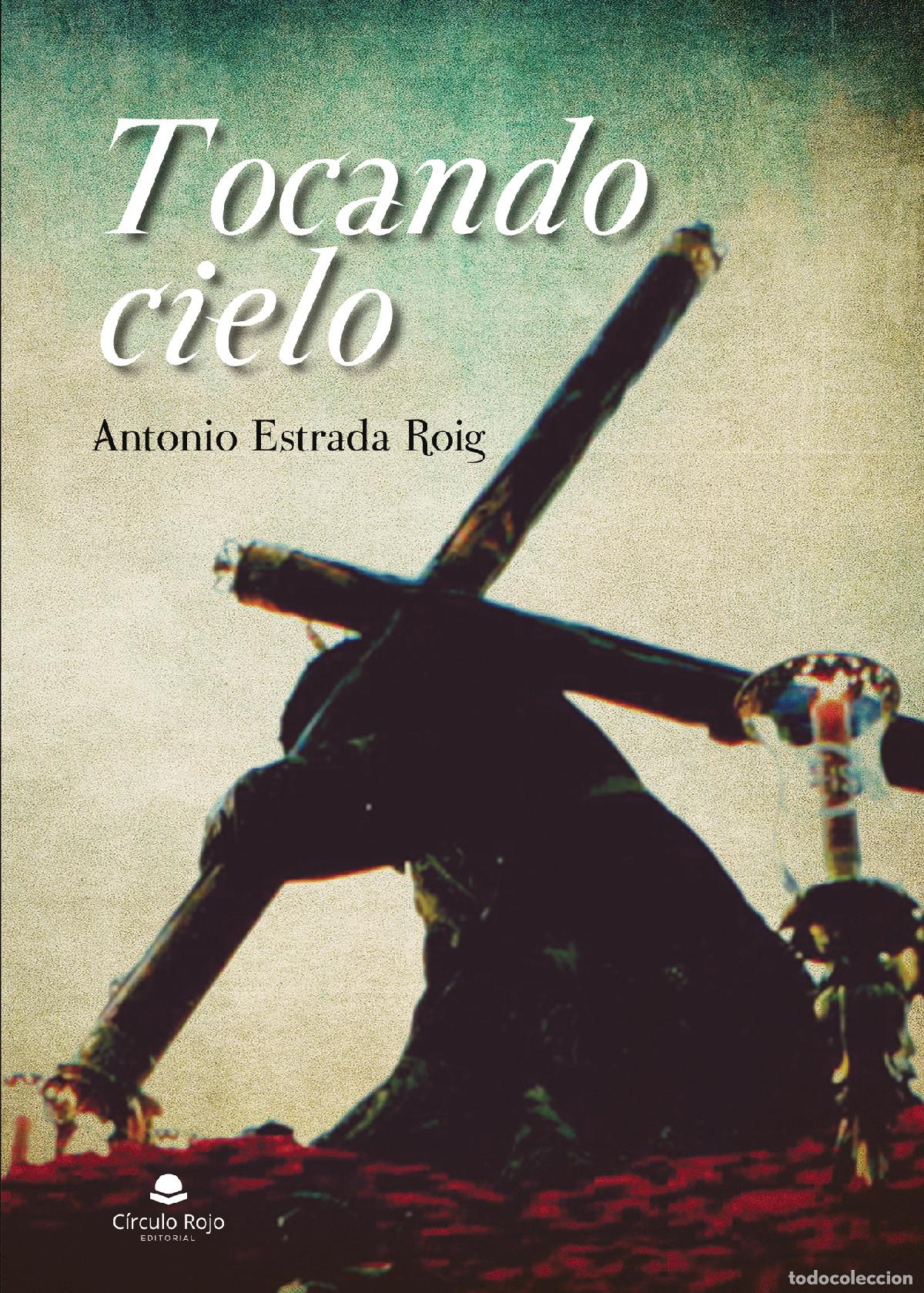 Libri: Tocando Cielo - Antonio Estrada Roig