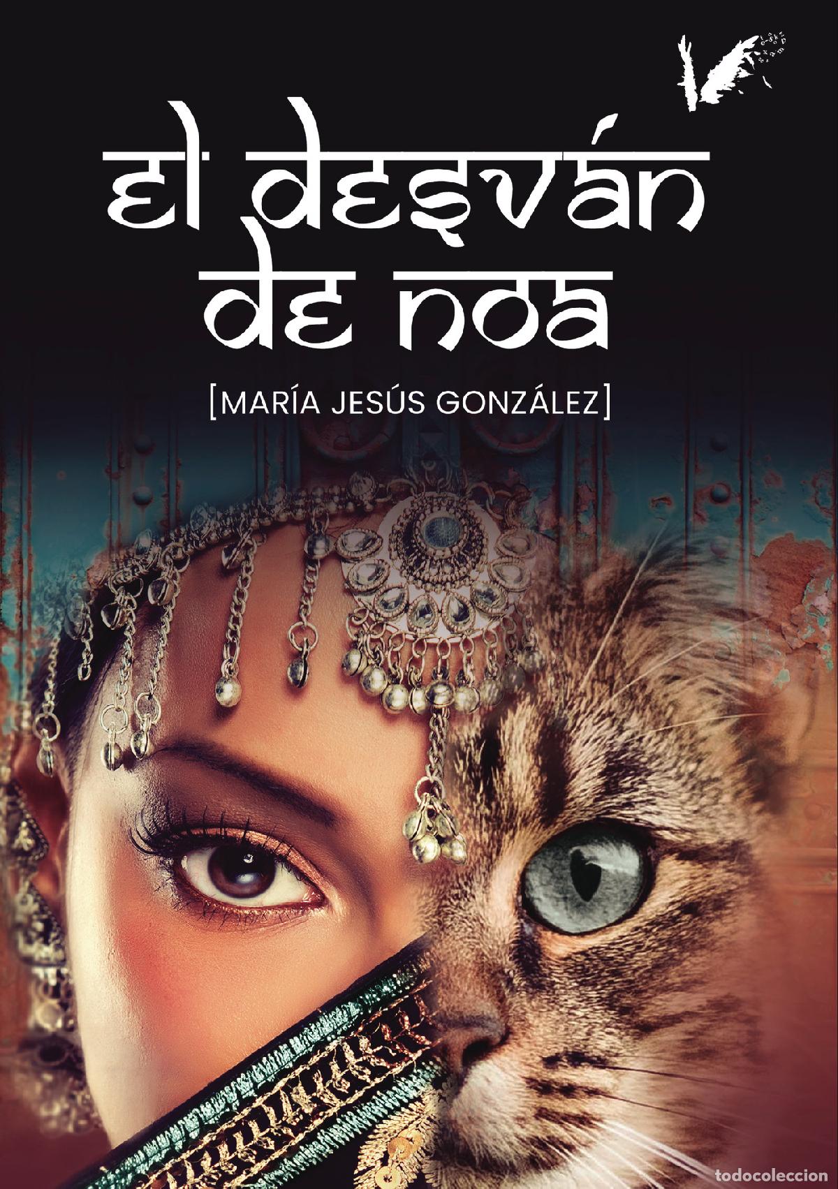Livros: El desv&aacute;n de Noa - Mar&iacute;a Jes&uacute;s Gonz&aacute;lez Fern&aacute;ndez