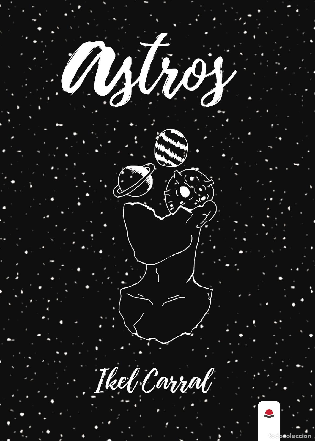 Libros: Astros - Iker Carral &Aacute;lvarez - Foto 1