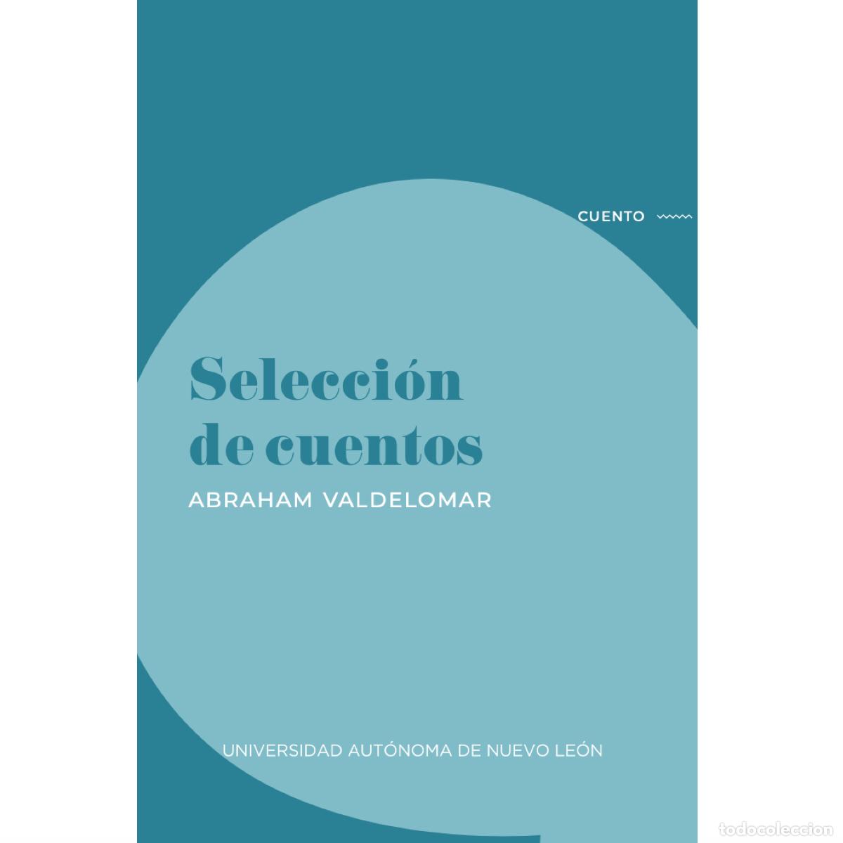 Libri: Seleccion de cuentos - Abraham Valdelomar - Varios