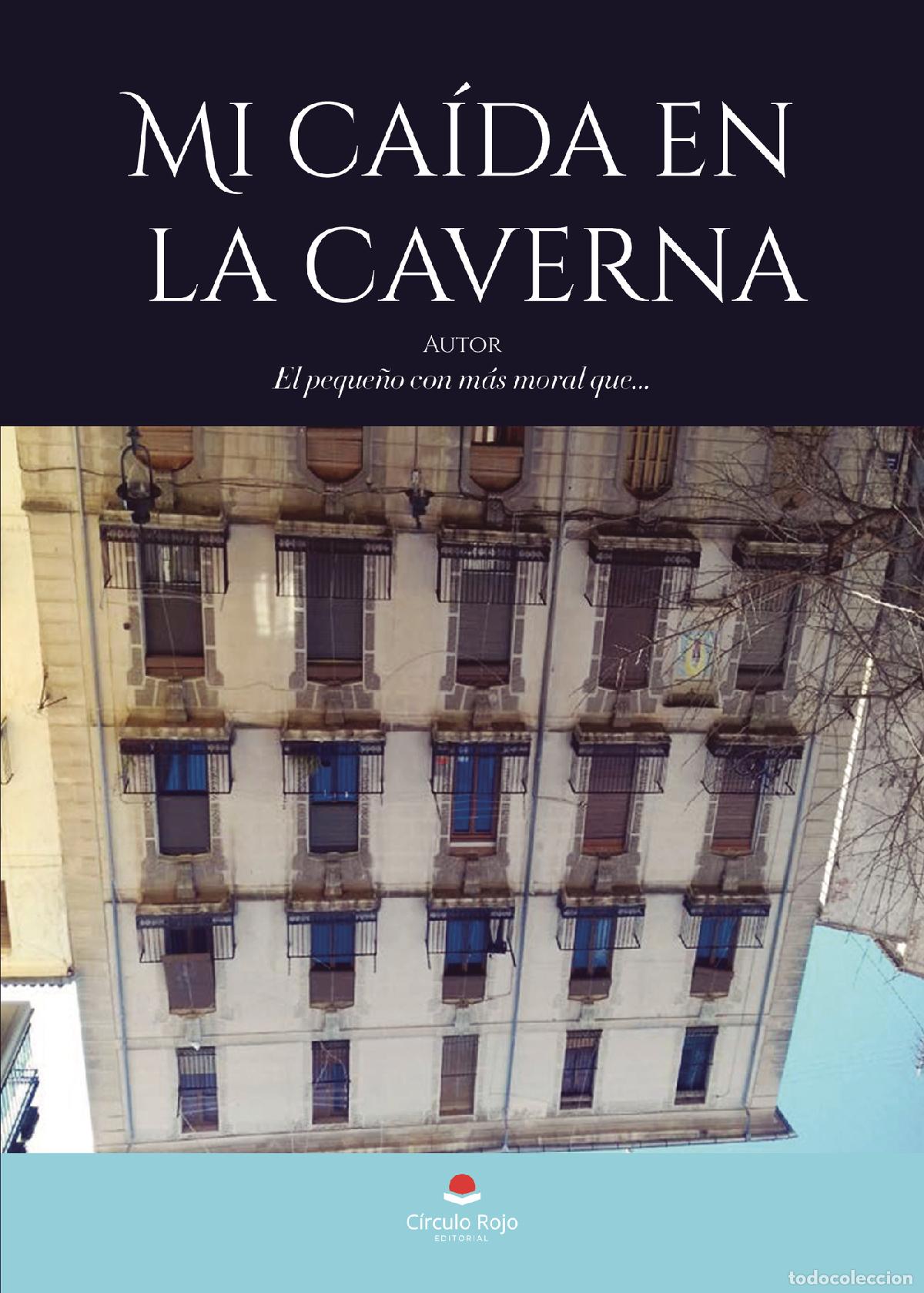 Libros: Mi ca&iacute;da en la caverna - El peque&ntilde;o con m&aacute;s moral que? - Foto 1