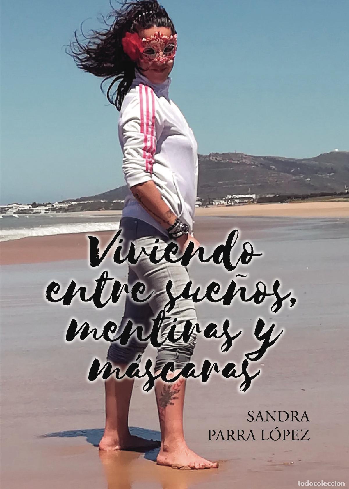 Livros: Viviendo entre sue&ntilde;os, mentiras y m&aacute;scaras - Sandra Parra L&oacute;pez