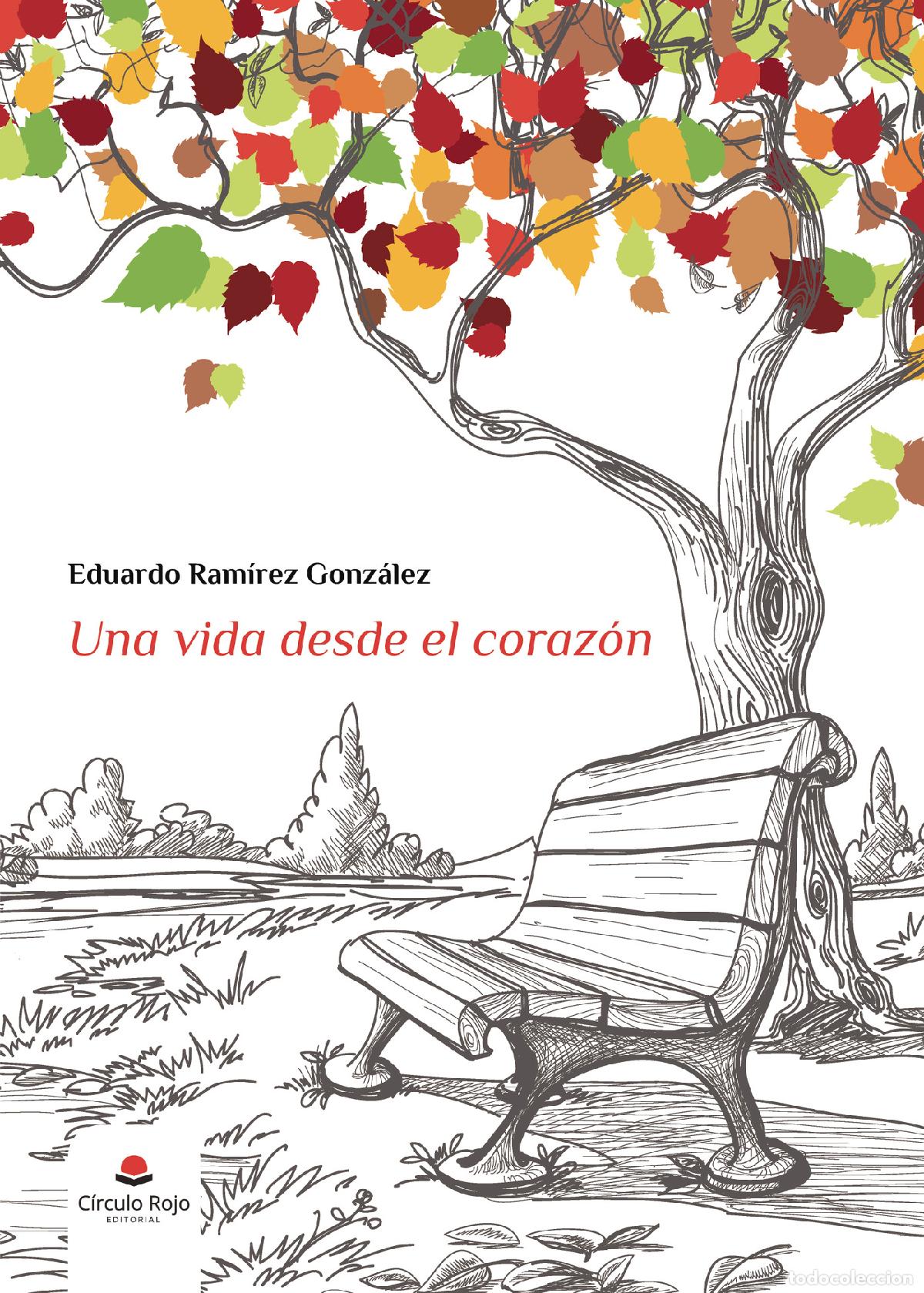 Libros: Una vida desde el coraz&oacute;n - Eduardo Ram&iacute;rez Gonz&aacute;lez - Foto 1