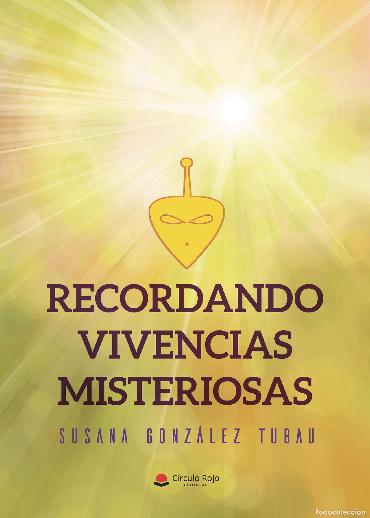 Libri: Recordando vivencias misteriosas - Susana Gonz&aacute;lez Tubau