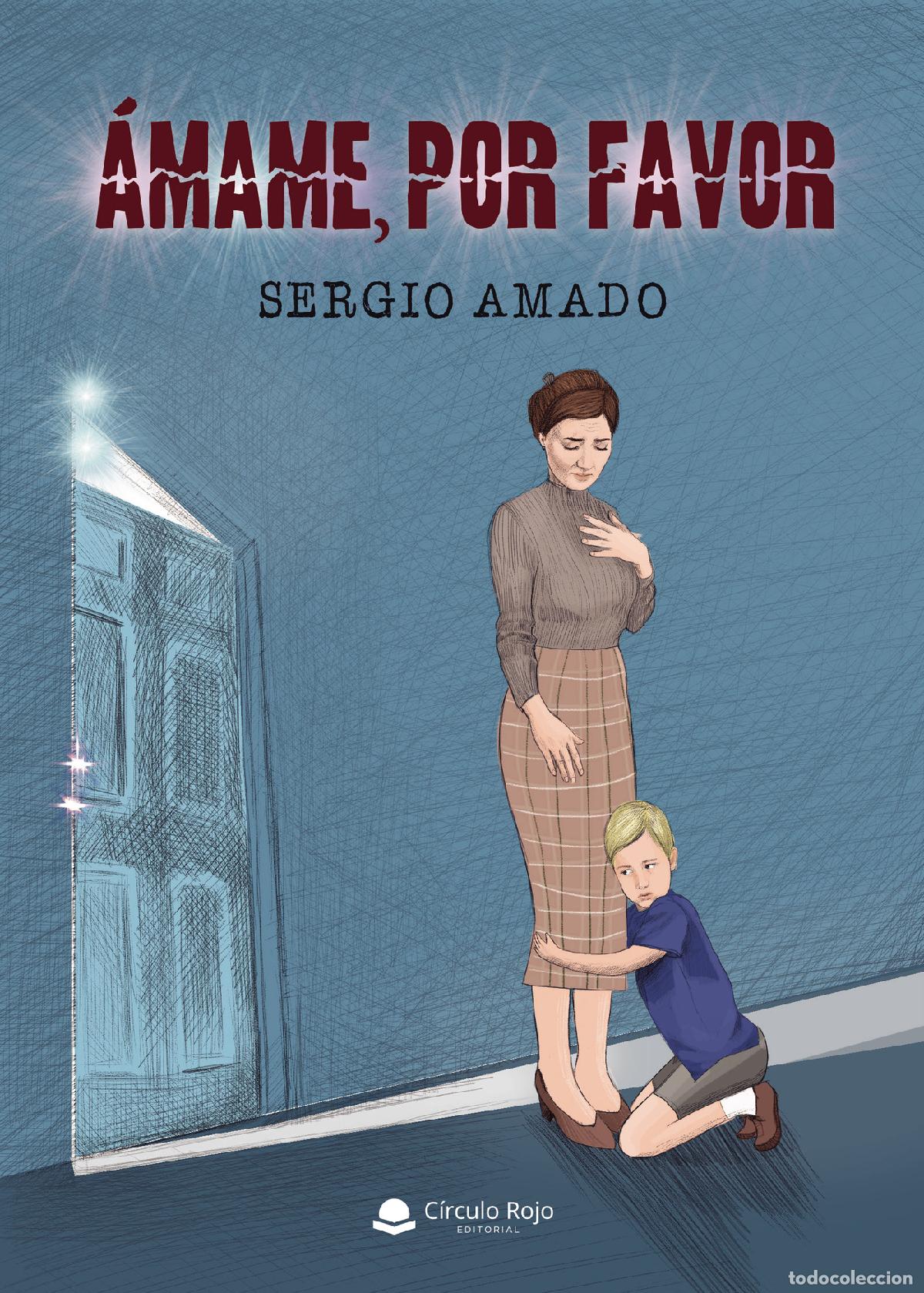 Libri: &Aacute;mame, por favor - Sergio Amado