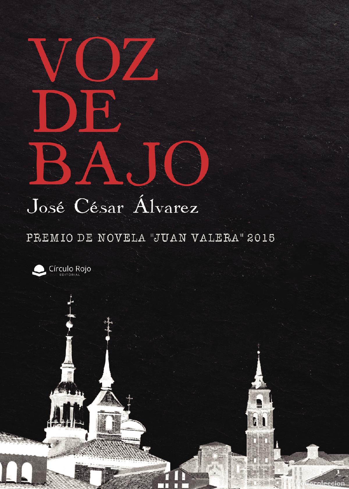 books: Voz de Bajo - PREMIO DE NOVELA JUAN VALERA 2015 - Jos&eacute; C&eacute;sar &Aacute;lvarez
