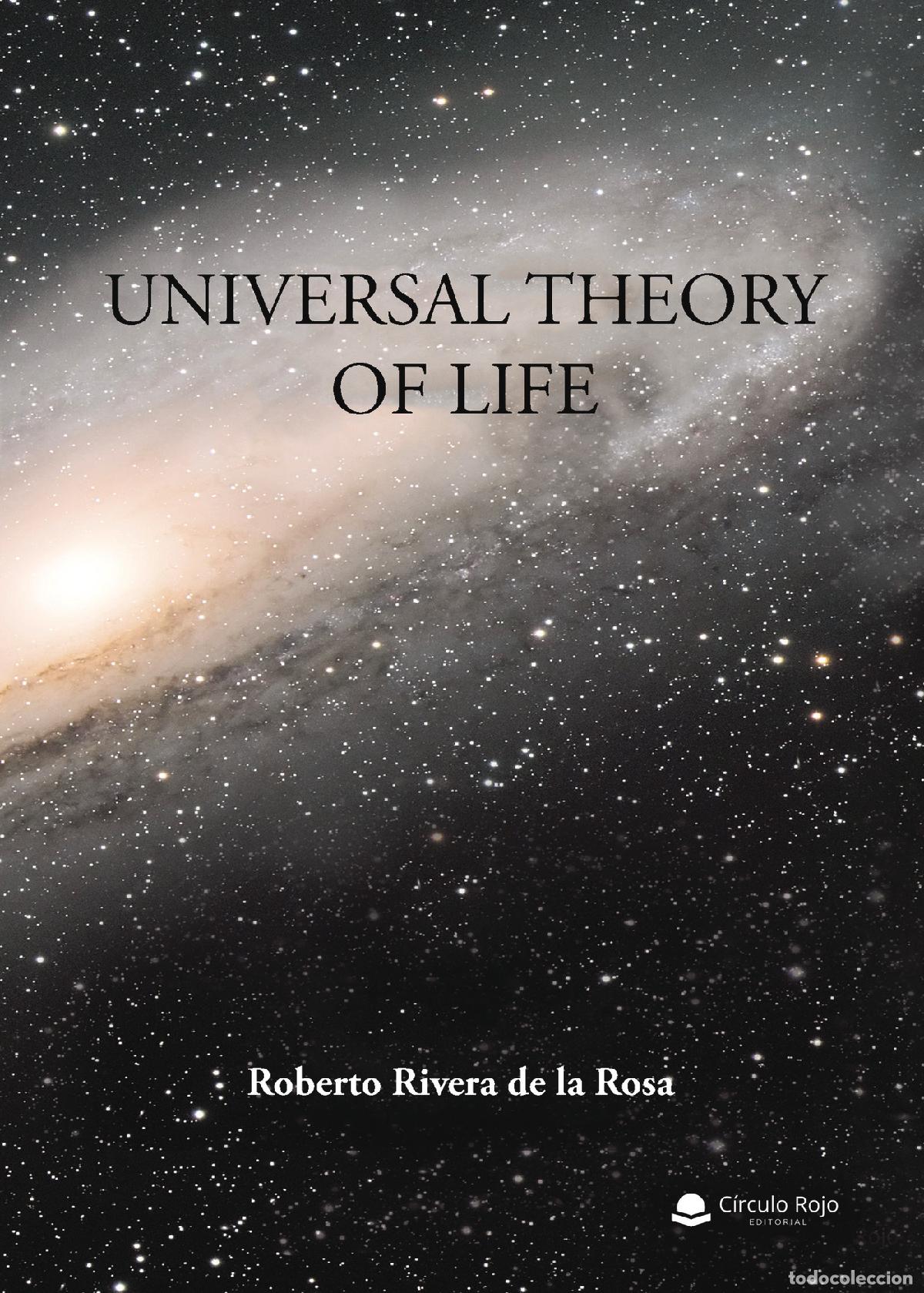 books: Universal theory of life - Roberto Rivera de la Rosa