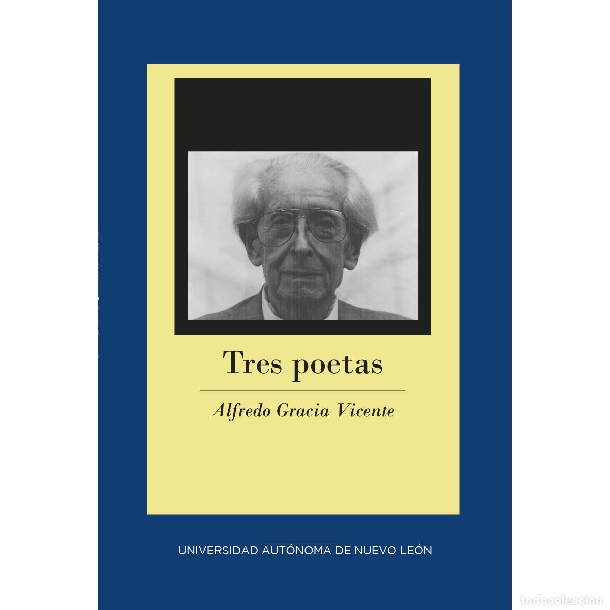 Libros: Tres poetas - Alfredo Gracia Vicente