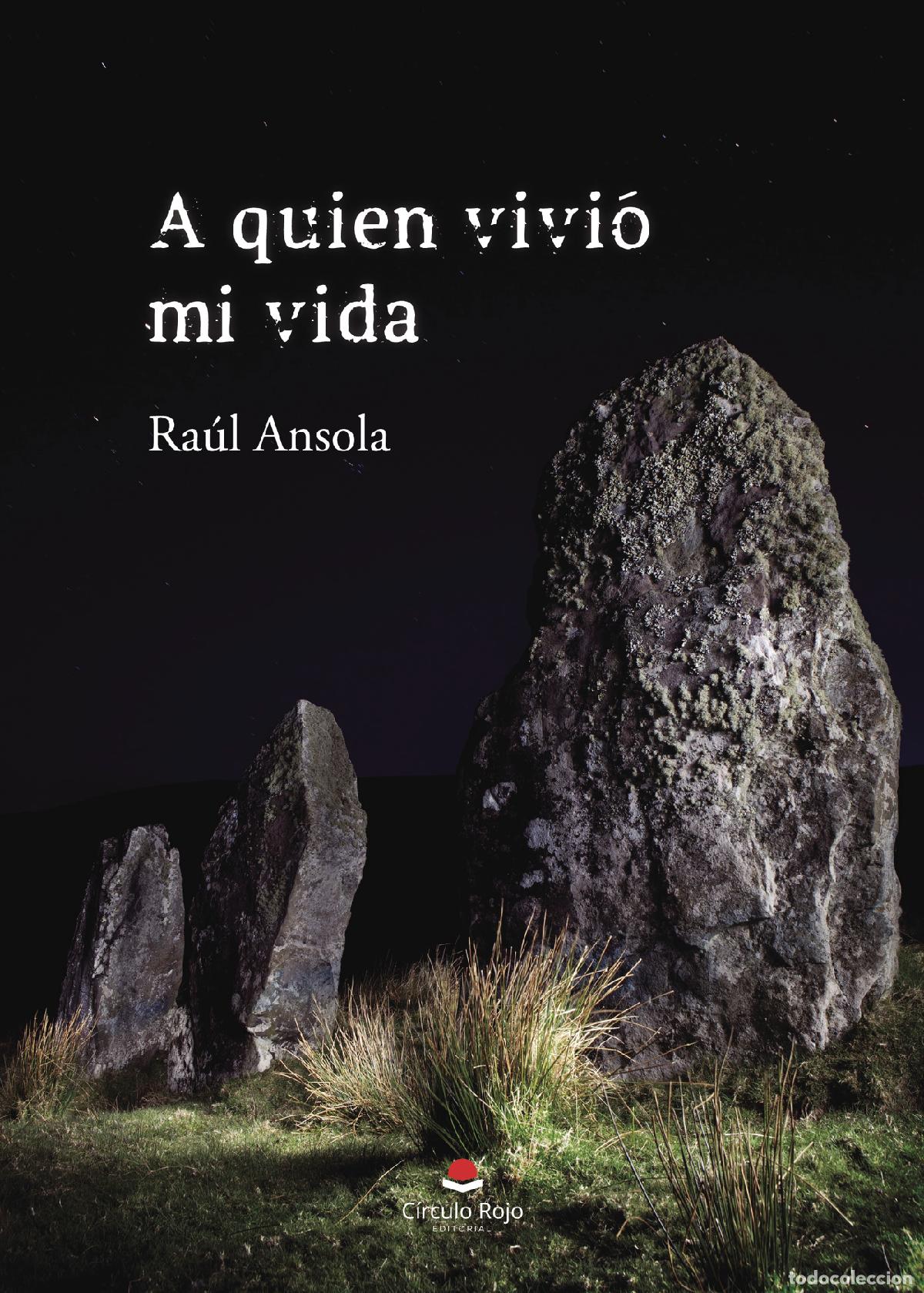 Libros: A quien vivi&oacute; mi vida - Ra&uacute;l Ansola