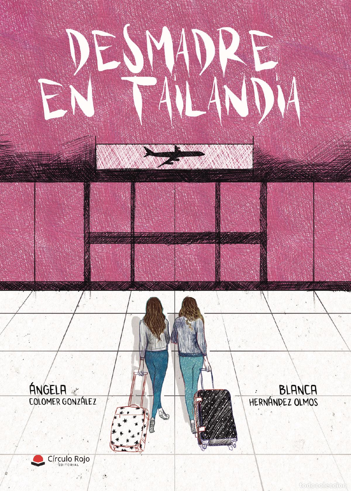 Libros: Desmadre en Tailandia - Angela Colomer Gonz&aacute;lez