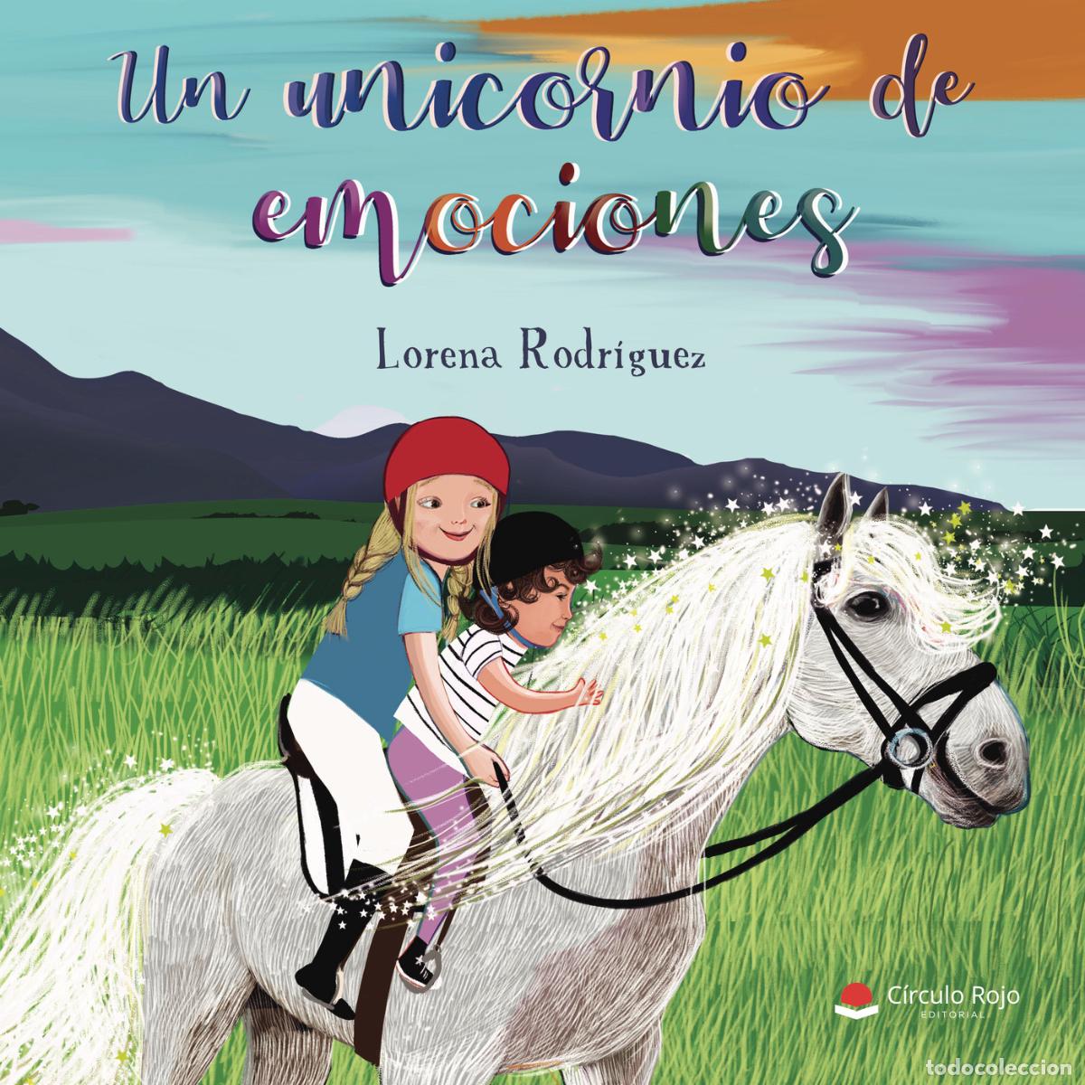 Libros: Un unicornio de emociones - Lorena Rodr&iacute;guez - Foto 1