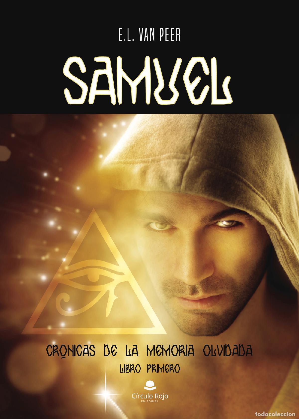 Libros: Samuel. Cr&oacute;nicas de la memoria olvidada. Libro primero - E.L. Van Peer - Foto 1