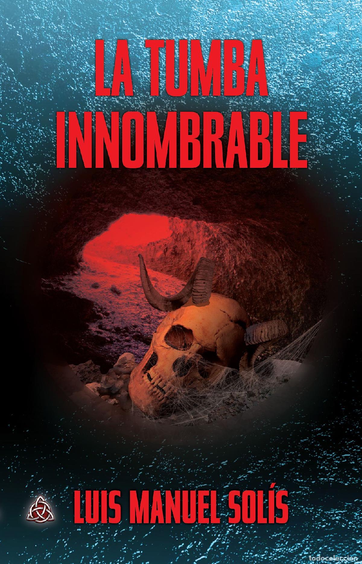 Libros: La tumba innombrable - Varios - Foto 1