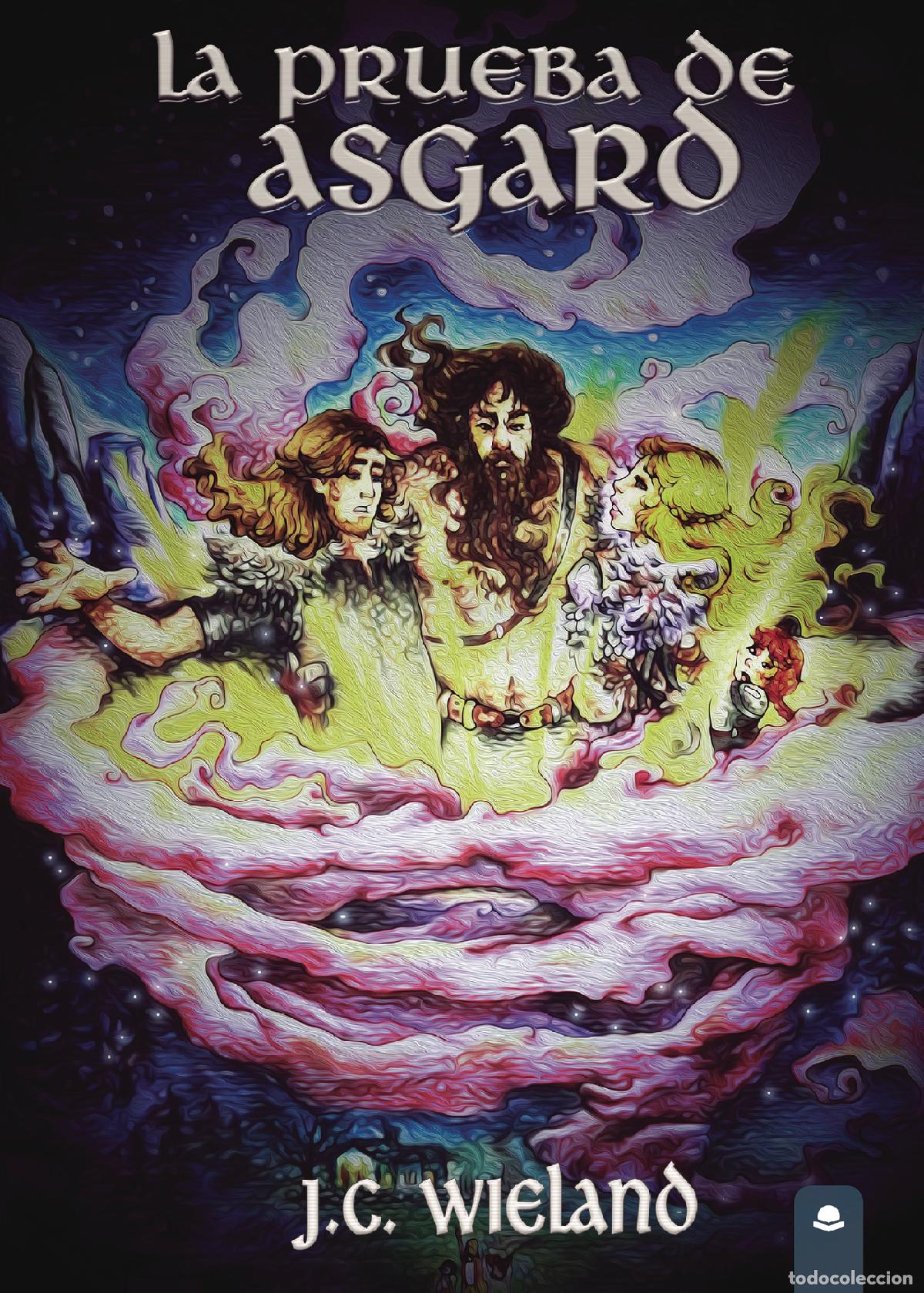 Livres: La Prueba de Asgard - J. C. Wieland