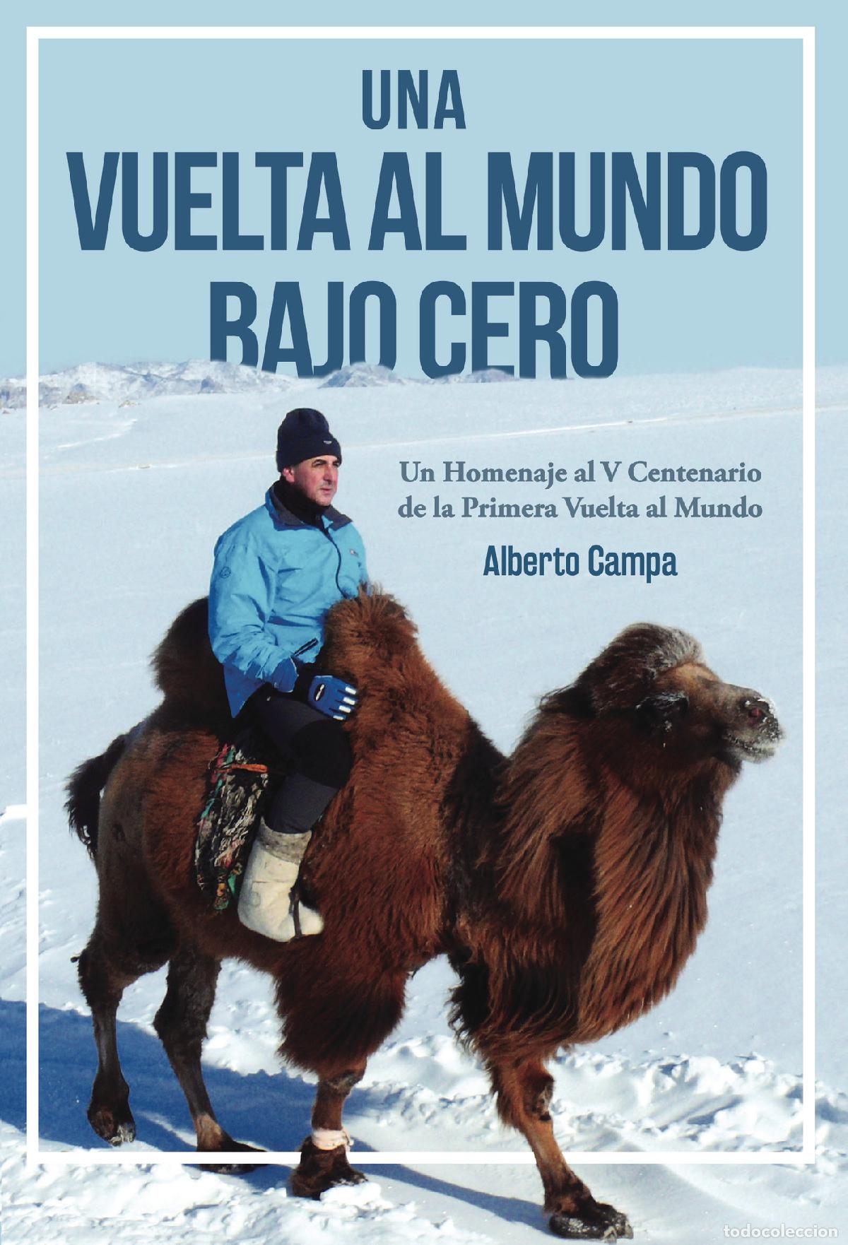 B&uuml;cher: Una Vuelta al Mundo Bajo Cero - Alberto Campa