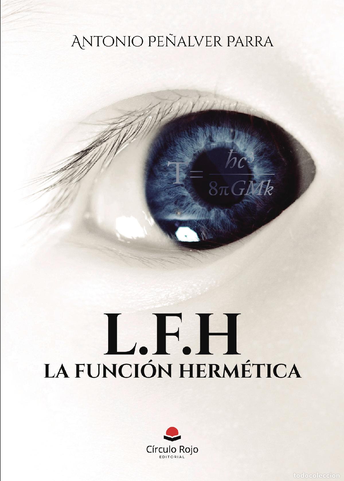 B&uuml;cher: L.F.H La Funci&oacute;n Herm&eacute;tica - Antonio Pe&ntilde;alver Parra