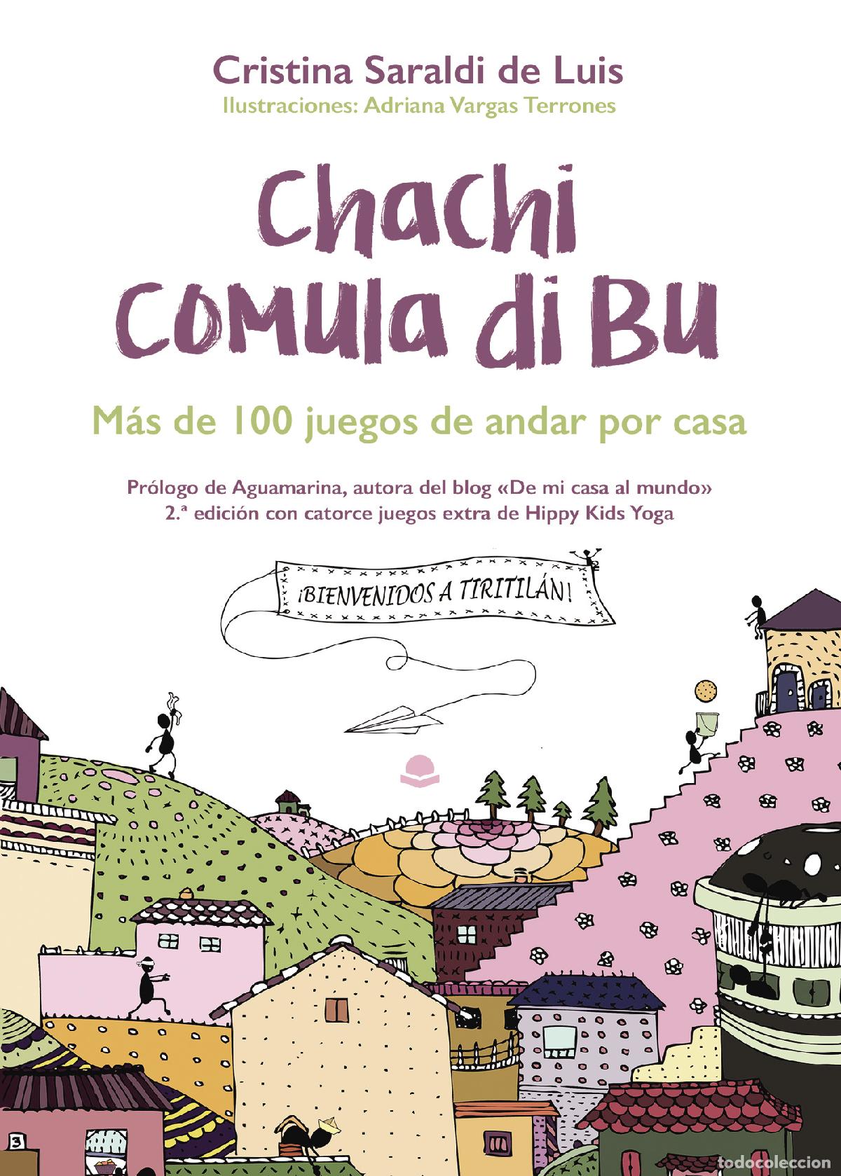 B&uuml;cher: Chachi comula di bu, m&aacute;s de 100 juegos de andar por casa - Cristina Saraldi de Luis