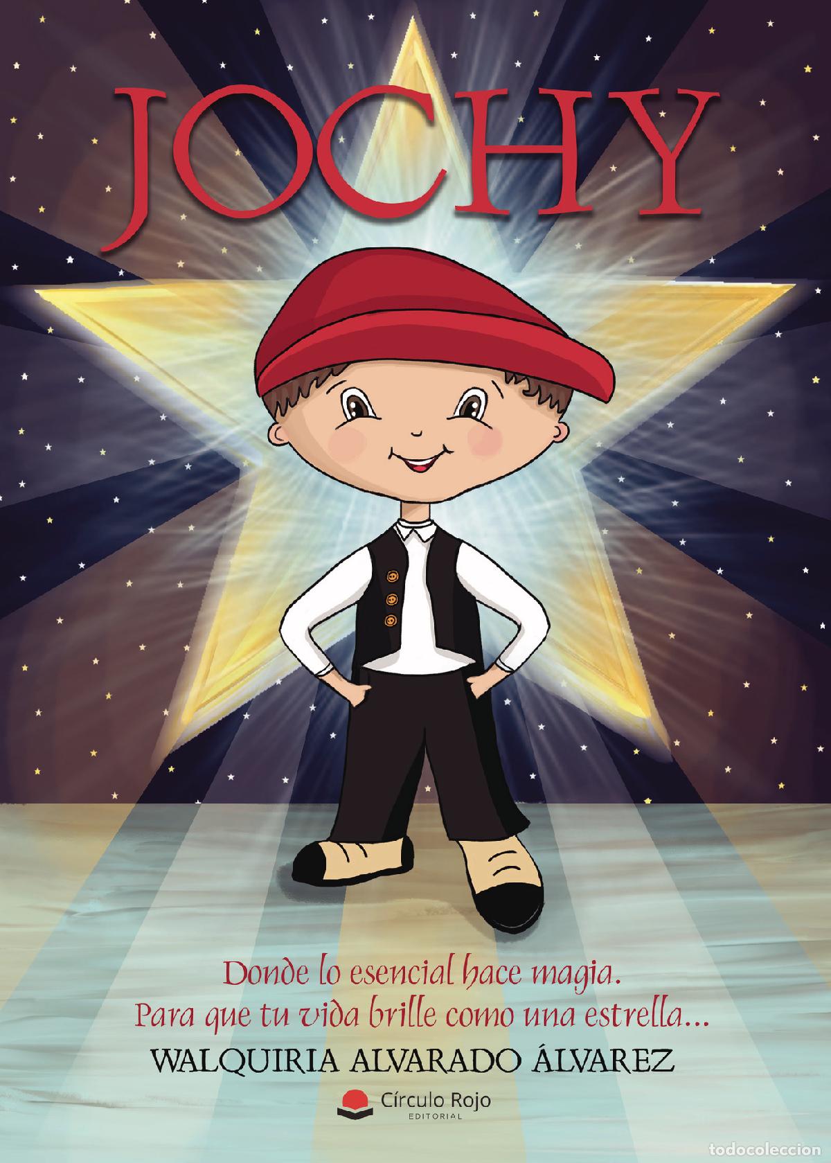 books: Jochy - Donde lo esencial hace magia, para que tu vida brille como una estrella... - Walquiria Alvar
