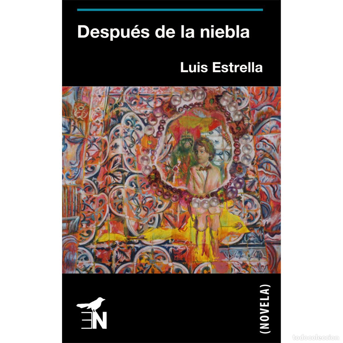 Libros: Despu&eacute;s de la niebla - Luis Estrella - Foto 1