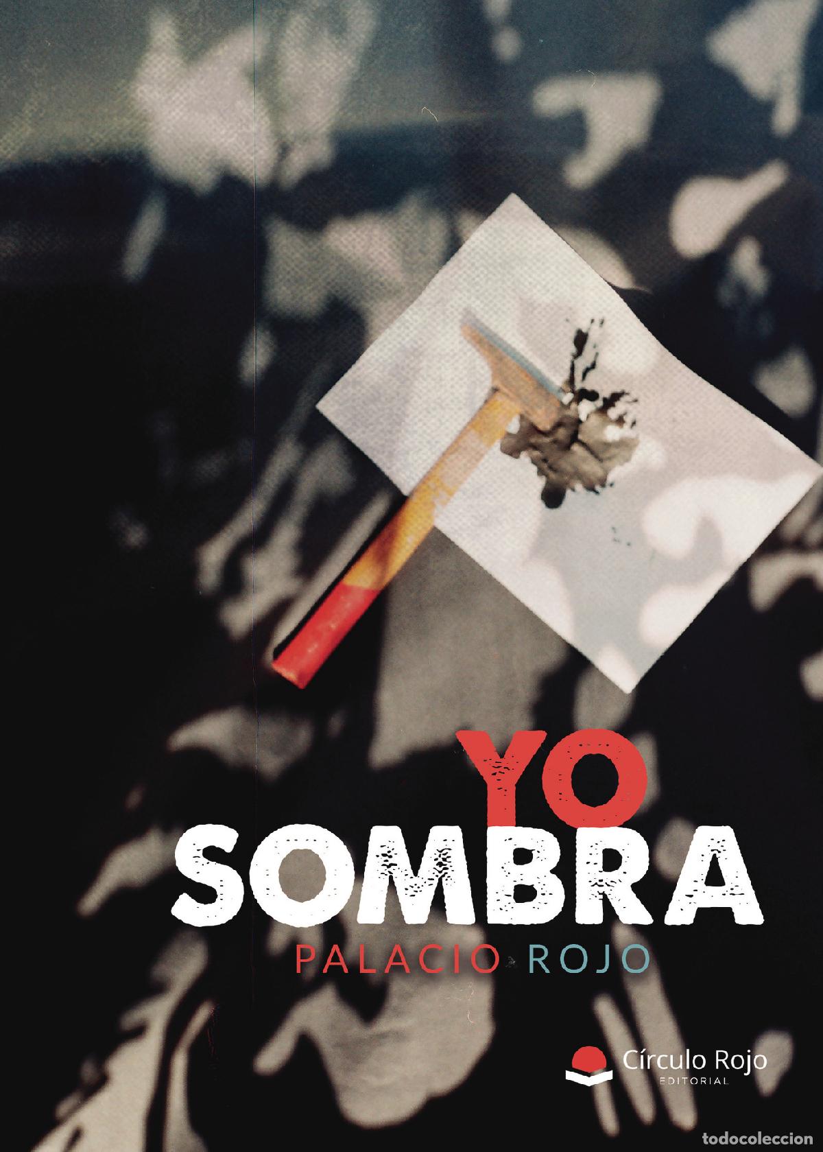 Libros: Yo sombra - Palacio Rojo - Foto 1