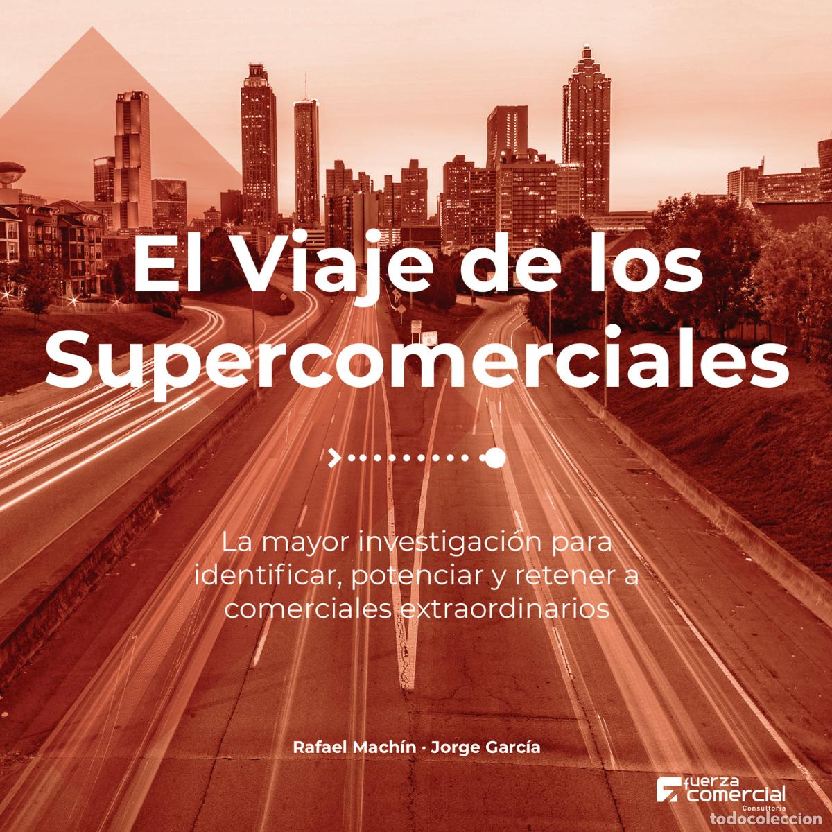 Livres: El Viaje de los Supercomerciales - La mayor investigaci&oacute;n para identificar, potenciar y retener a co