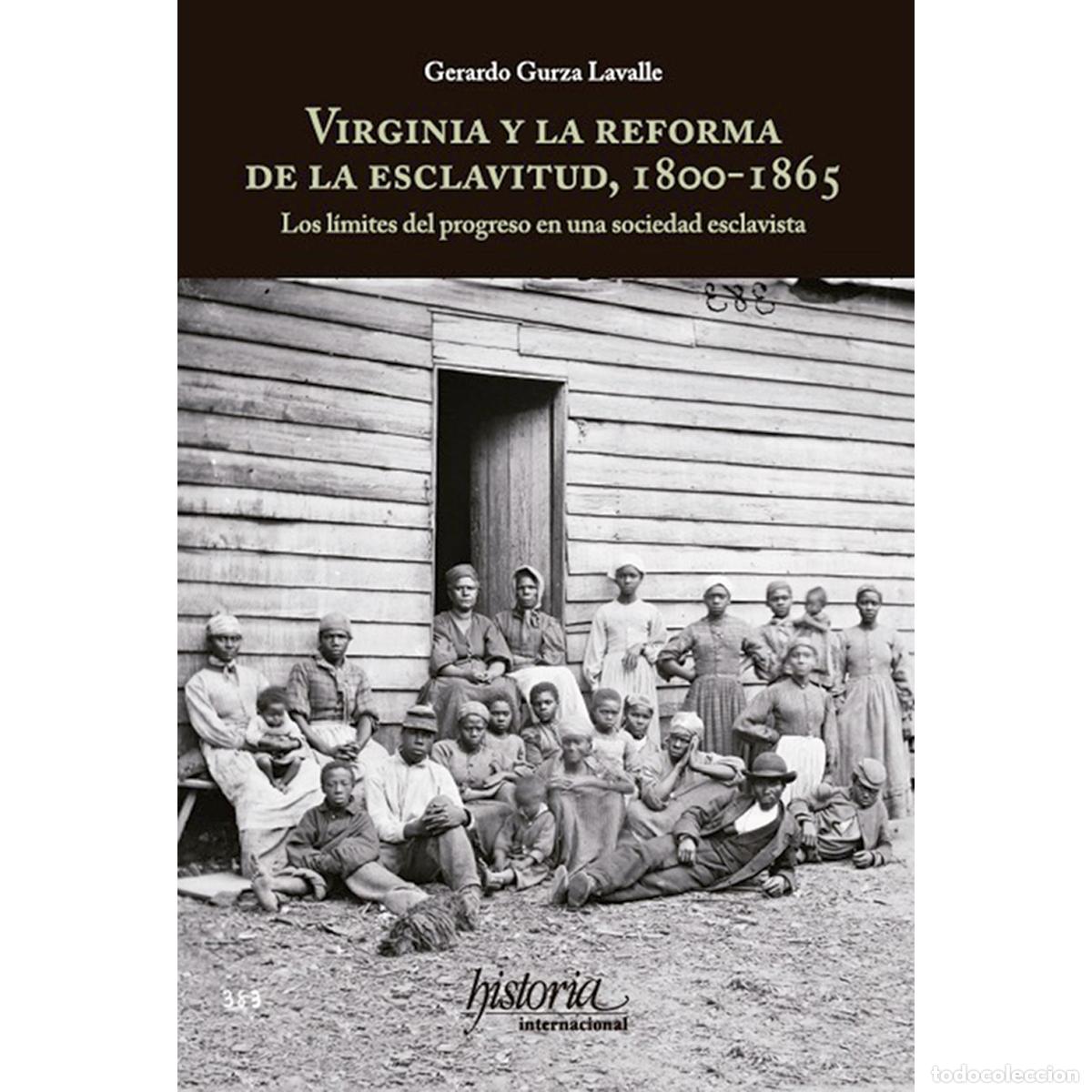 Livres: Virginia y la reforma de la esclavitud, 1800-1865 - Los l&iacute;mites del progreso en una sociedad esclavi