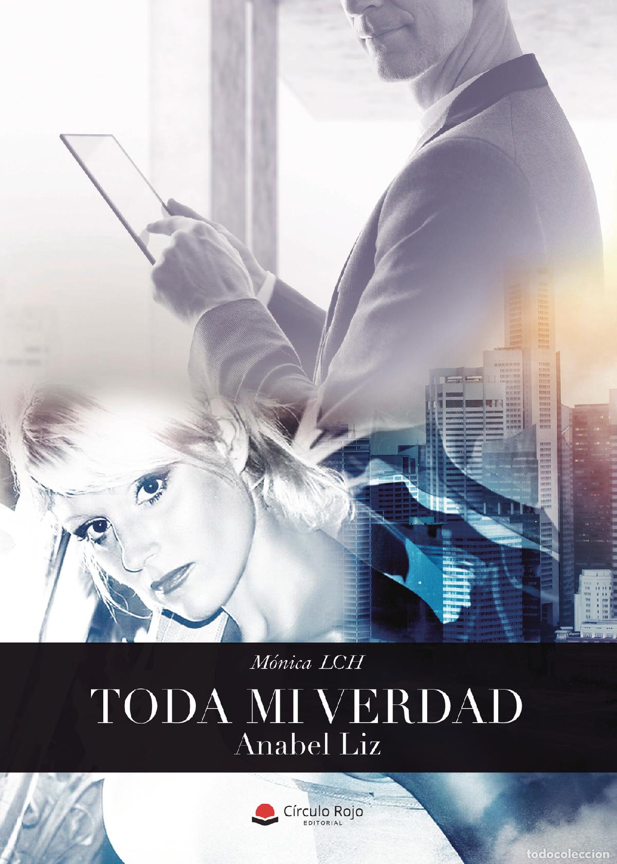 Livres: Toda mi verdad: Anabel Liz - M&oacute;nica LCH