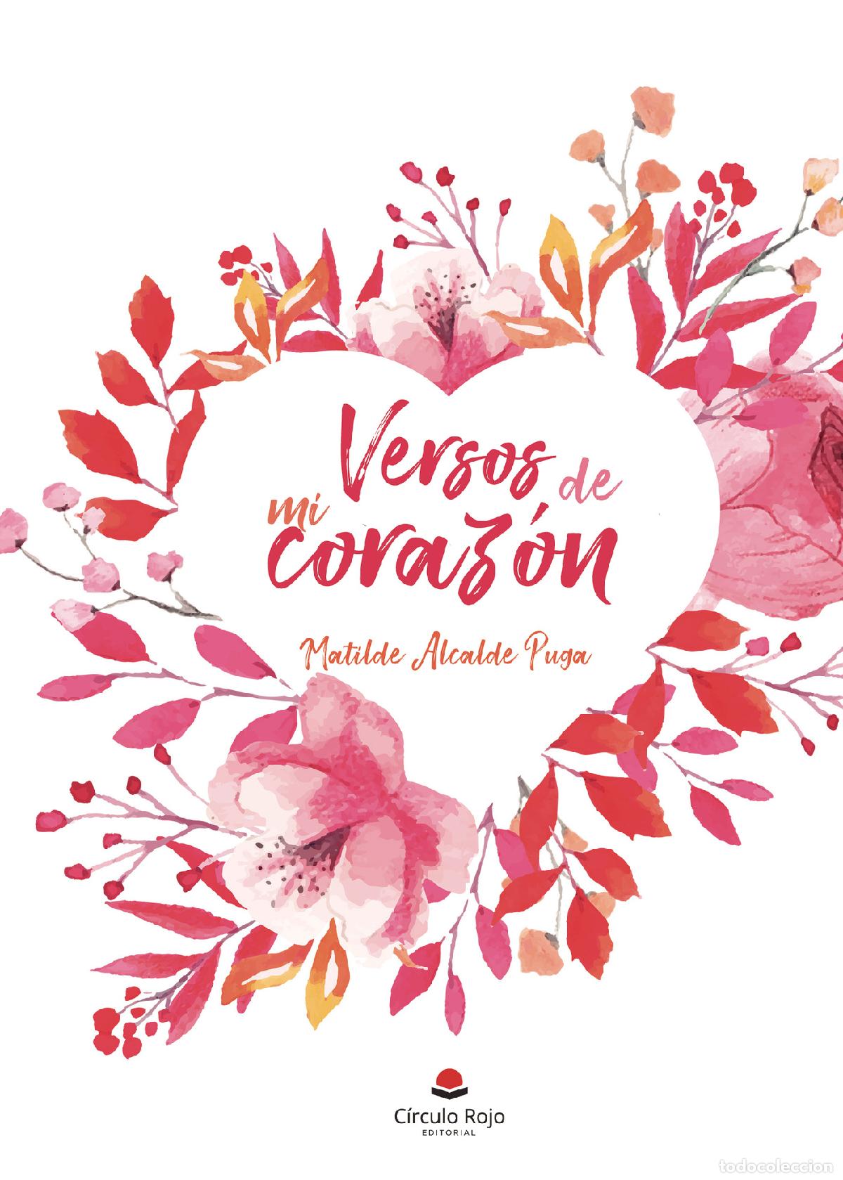 Libros: Versos de mi Coraz&oacute;n - Matilde Alcalde Puga - Foto 1