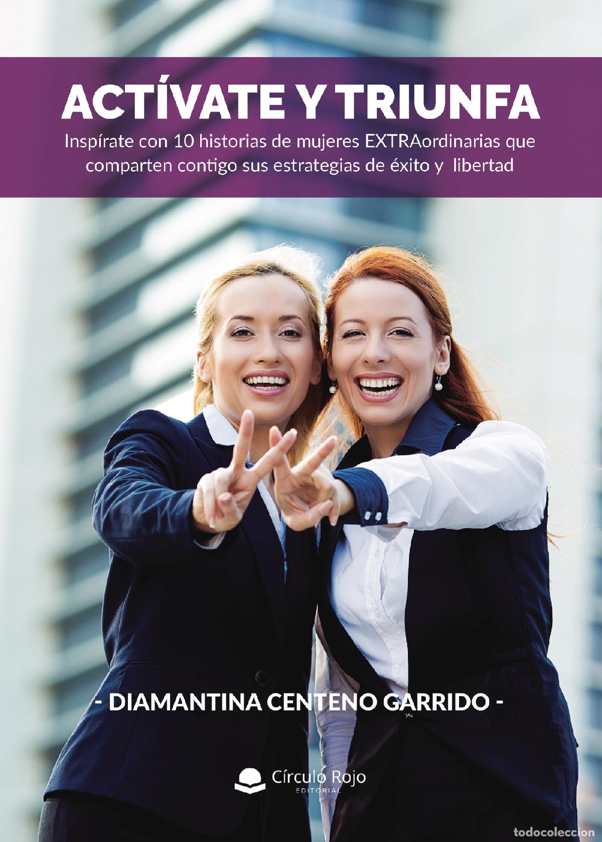 Livres: Act&iacute;vate y triunfa: Insp&iacute;rate con 10 historias de mujeres EXTRAordinarias que comparten contigo sus
