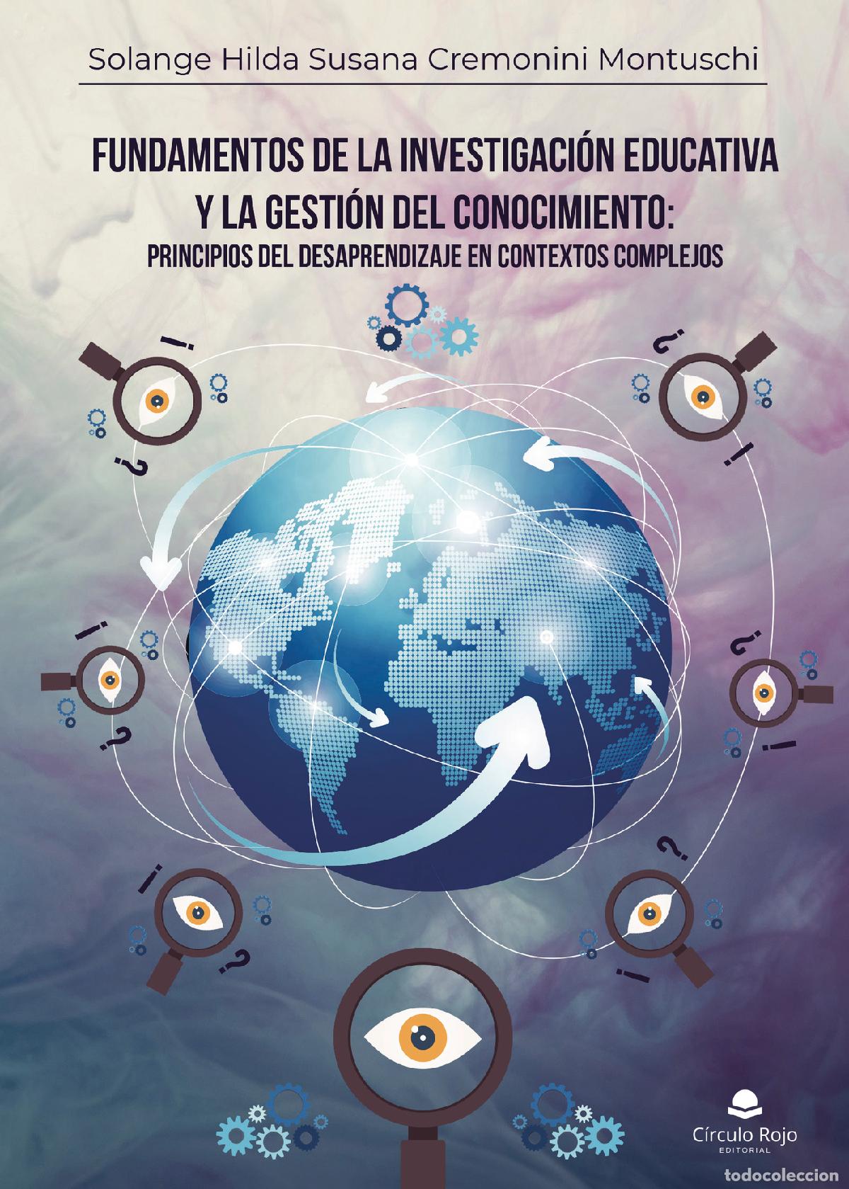 Livres: Fundamentos de la investigaci&oacute;n educativa y la gesti&oacute;n del conocimiento - Principios del desaprendiz