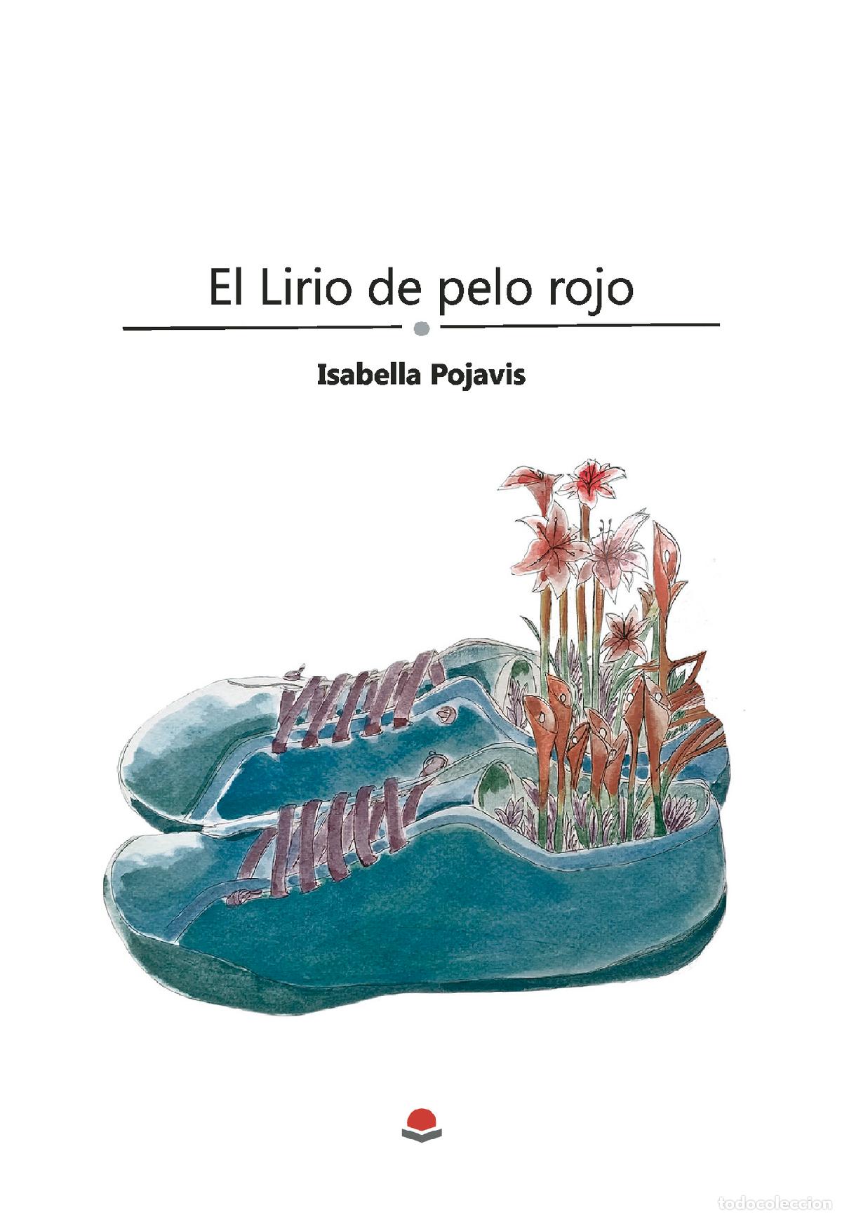 Livres: El lirio de pelo rojo - Isabella Pojavis