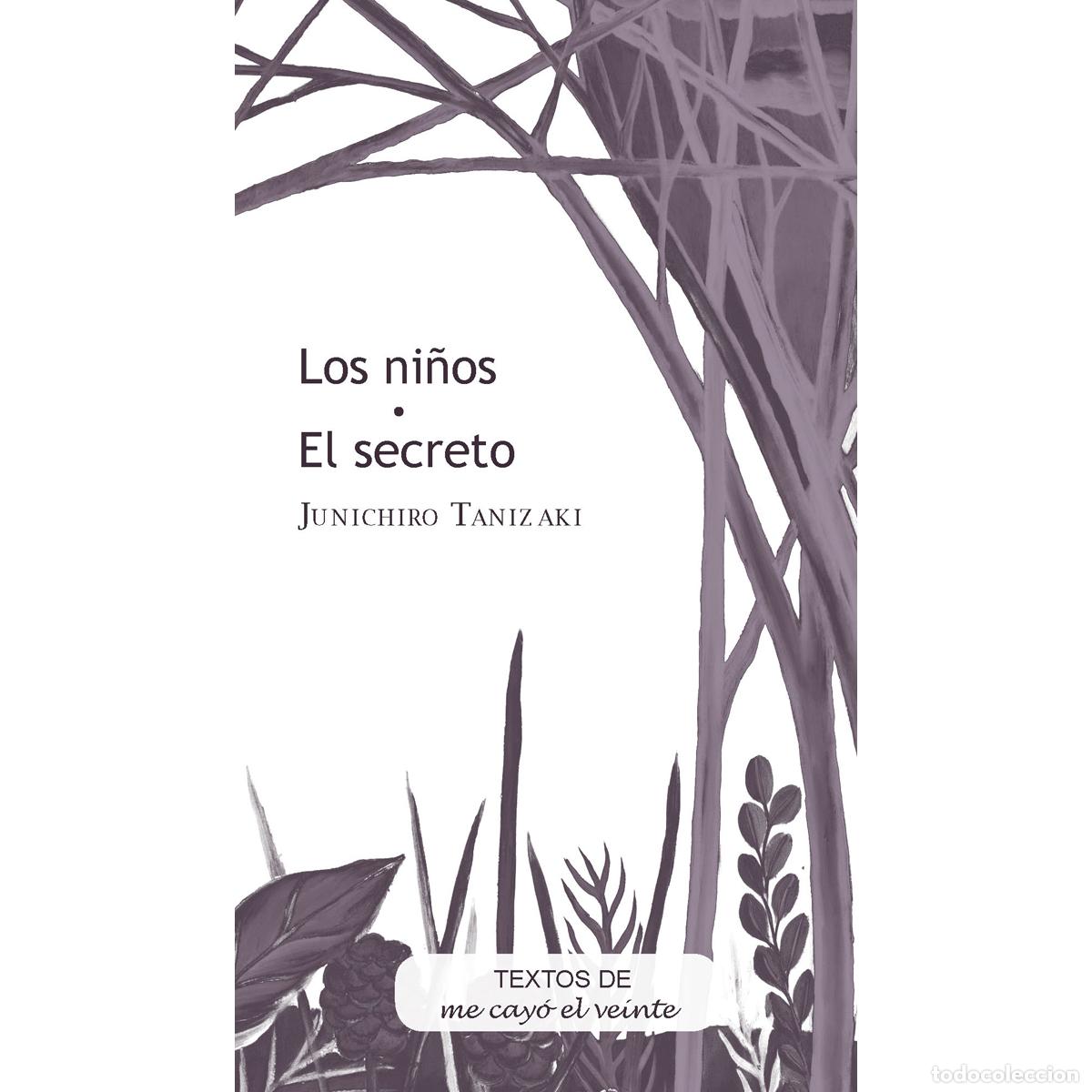 Livres: Textos 30. Los ni&ntilde;os?El secreto - Complemento de Revista no. 30 - Juan Tovar