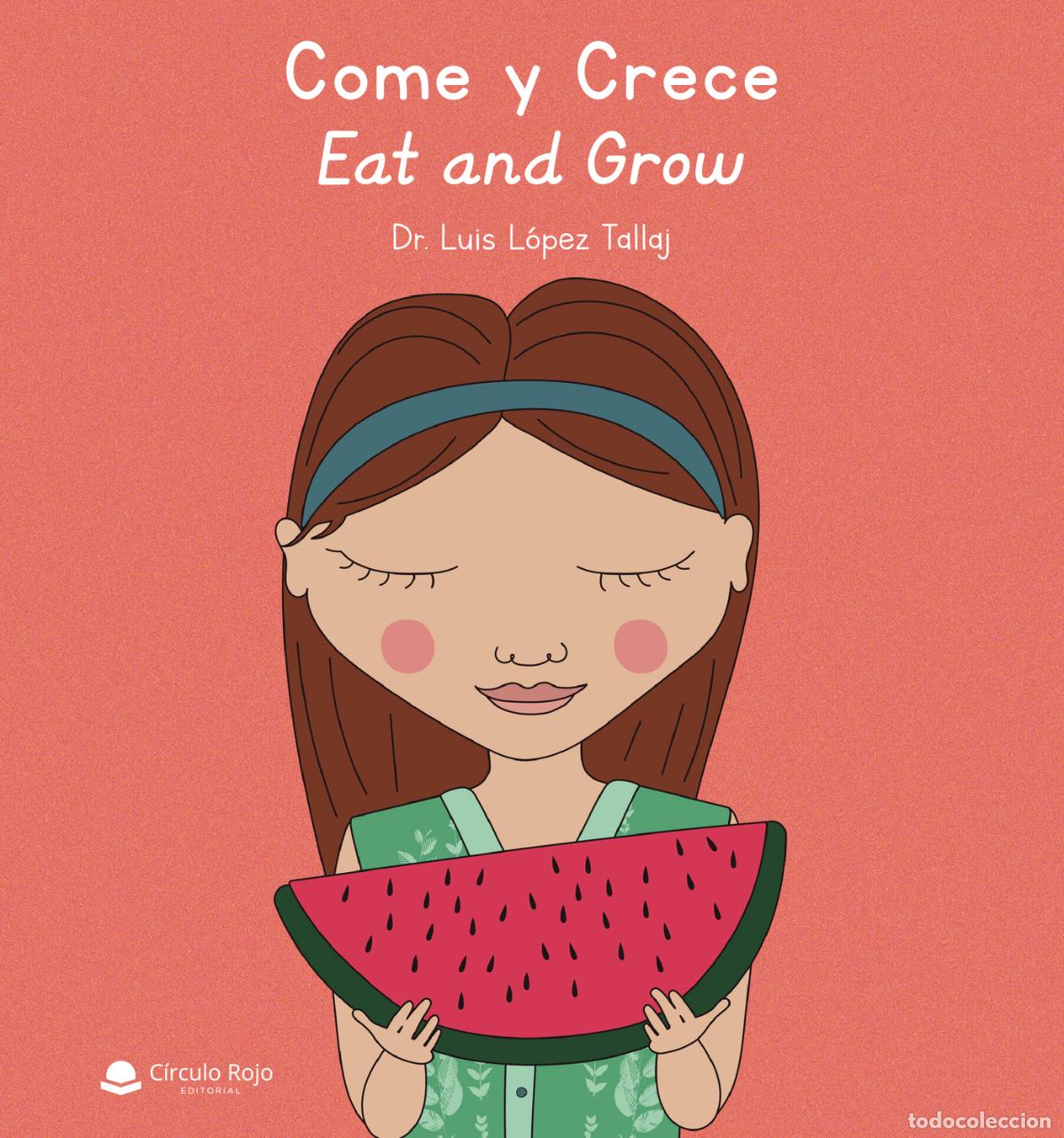 Livros: Come y crece - Eat and grow - Dr. Luis L&oacute;pez Tallaj