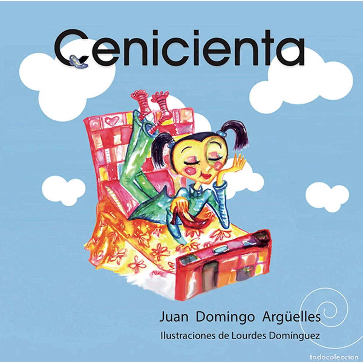 Libros: Cenicienta - Juan Domingo Arg&uuml;elles - Foto 1