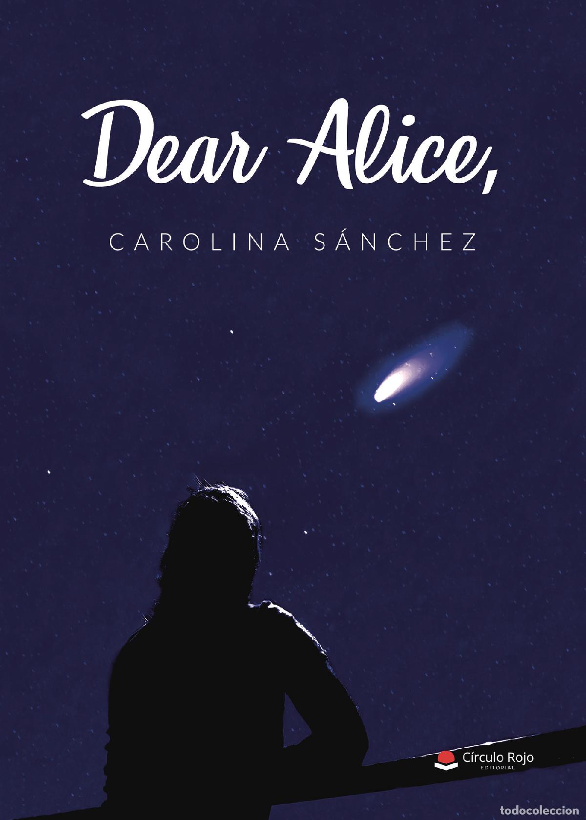 Libros: Dear Alice, - Carolina S&aacute;nchez - Foto 1