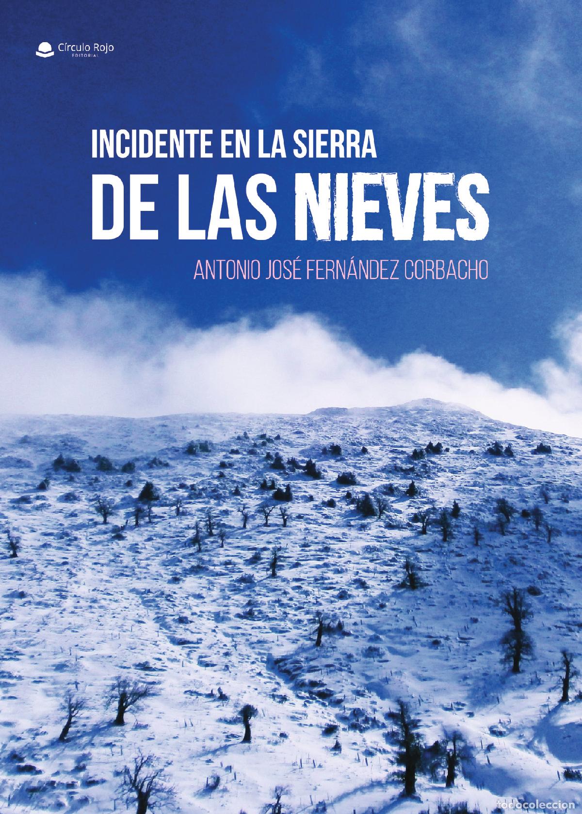 Livros: Incidente en la sierra de las nieves - Antonio Jos&eacute; Fern&aacute;ndez Corbacho