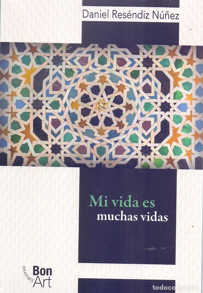 Livros: Mi vida es muchas vidas - Daniel Res&eacute;ndiz N&uacute;&ntilde;ez