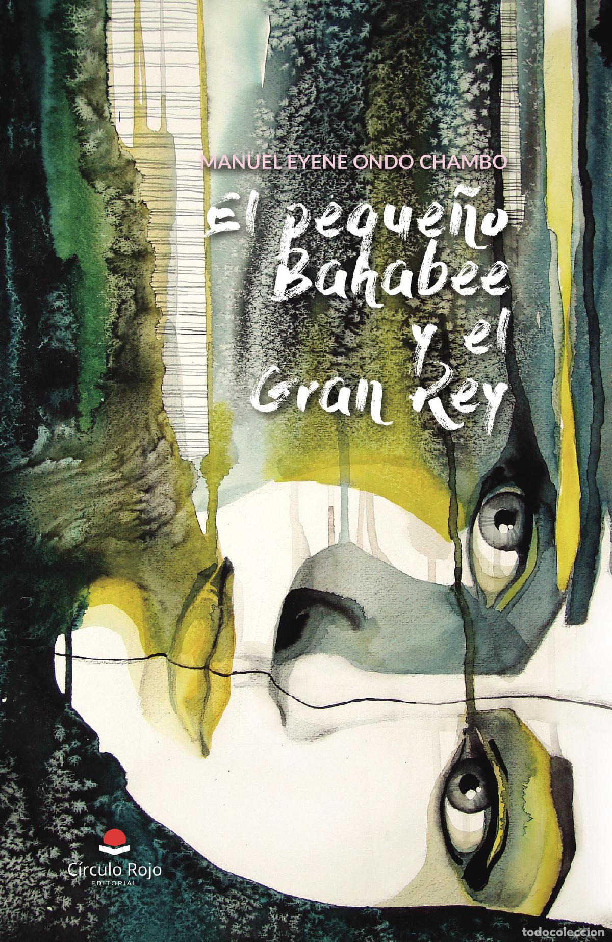 Livros: El peque&ntilde;o Bahabee y el Gran Rey - Manuel Eyene Ondo Chambo