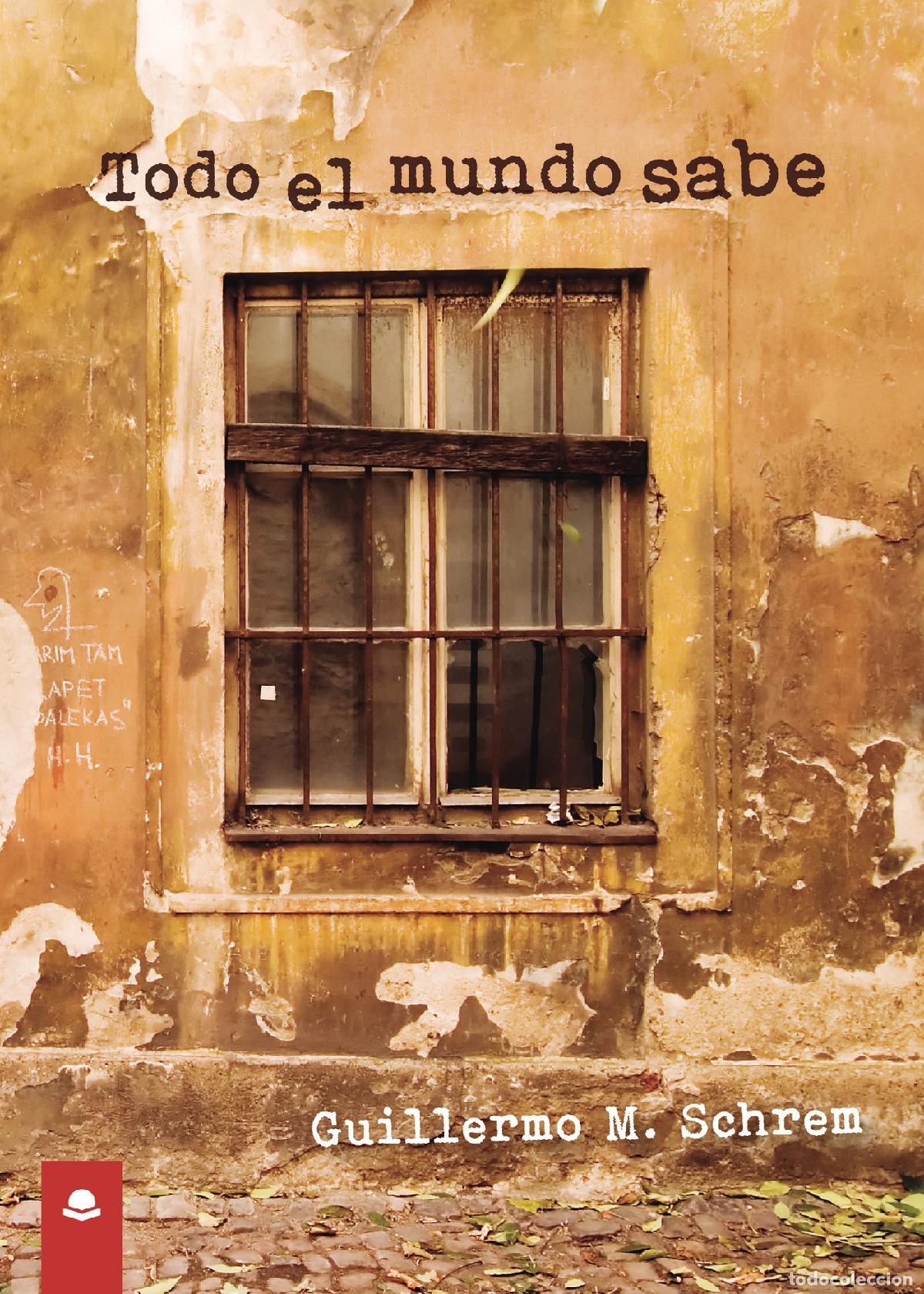 Livros: Todo el mundo sabe - Guillermo M. Schrem
