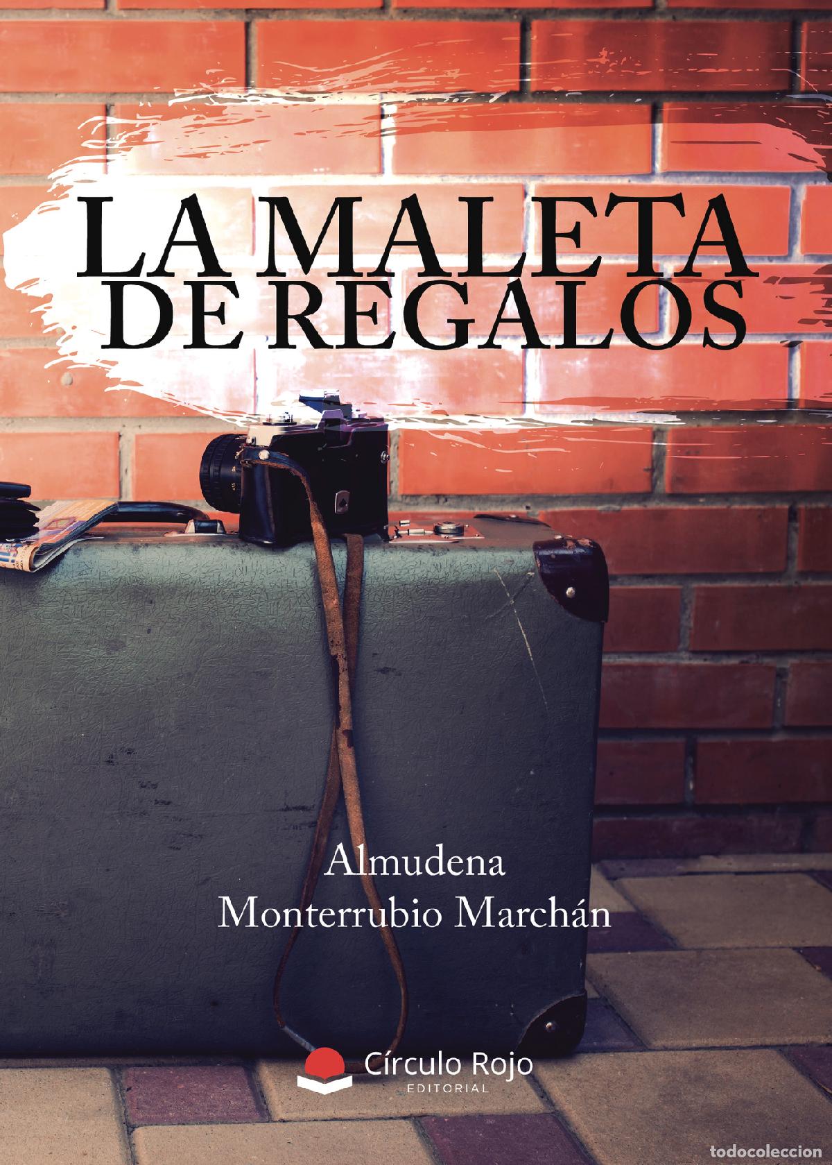 B&uuml;cher: La maleta de regalos - Almudena Monterrubio March&aacute;n