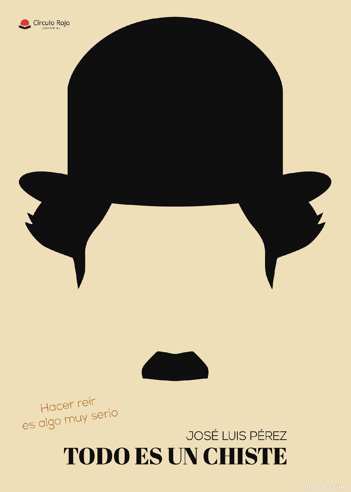Libri: Todo es un chiste - Jose Luis Perez