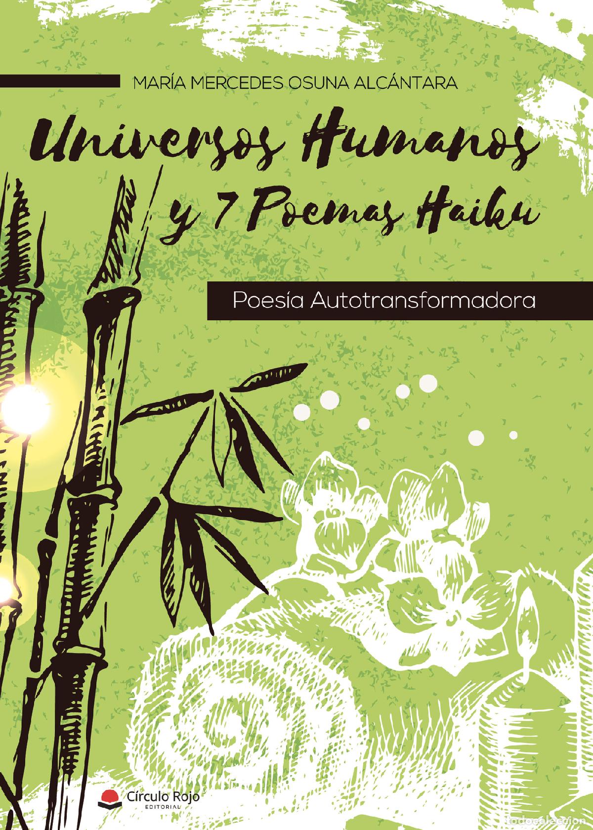 B&uuml;cher: Universos Humanos y 7 Poemas Haiku. Poes&iacute;a Autotransformadora - Mar&iacute;a Mercedes Osuna Alc&aacute;ntara