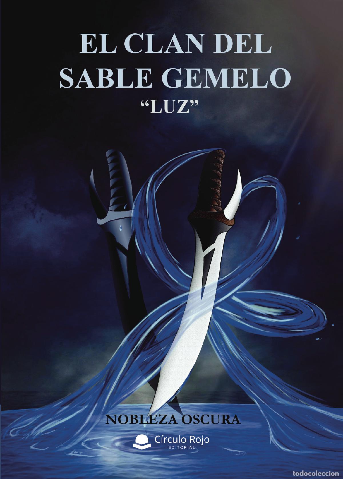 Libros: El Clan del Sable Gemelo ?Luz? - Nobleza Oscura