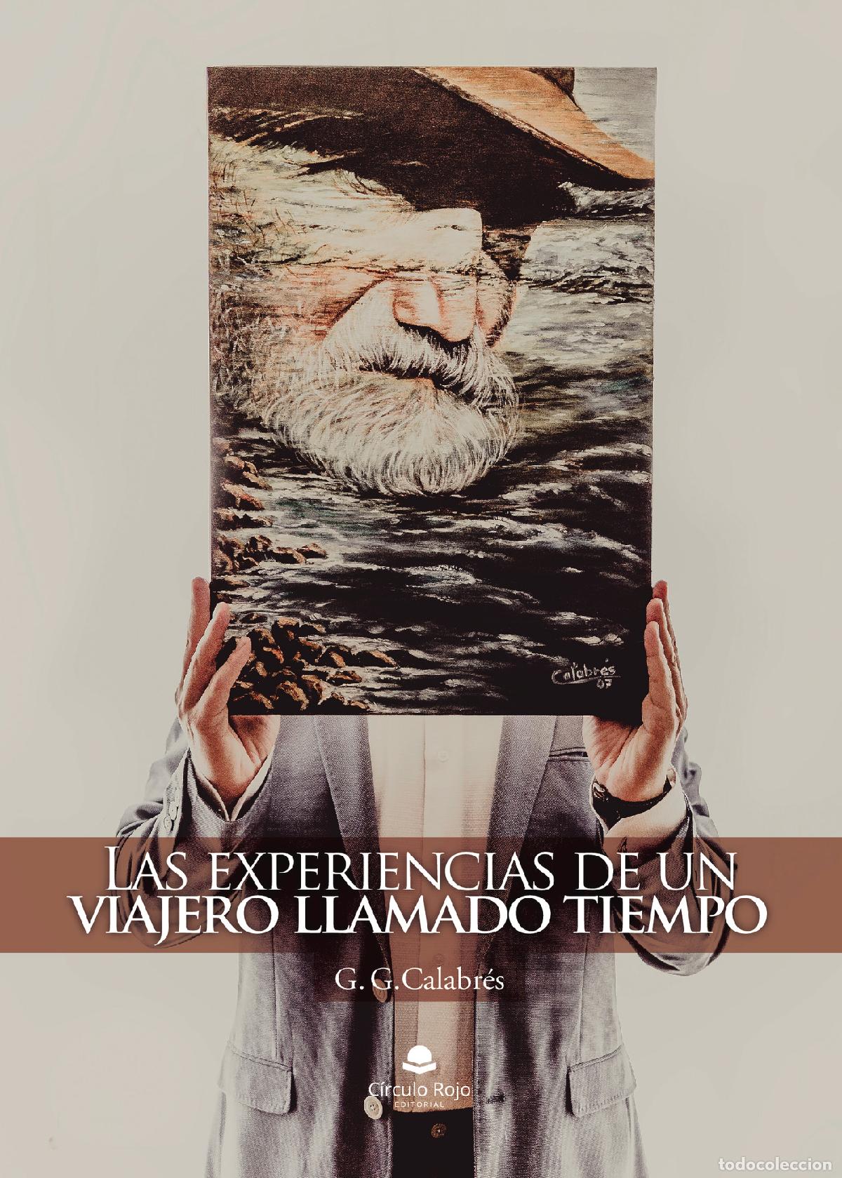 B&uuml;cher: Las Experiencias de un Viajero Llamado Tiempo - G.G. Calabr&eacute;s