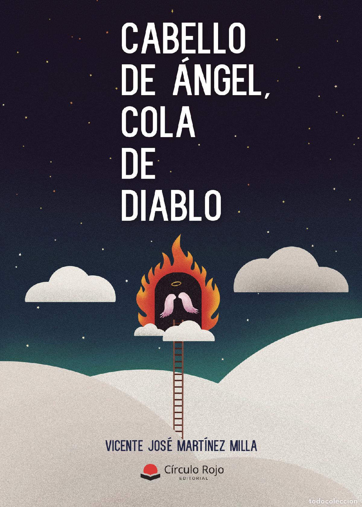 B&uuml;cher: Cabello de &Aacute;ngel, cola de Diablo - Vicente Jos&eacute; Mart&iacute;nez Milla