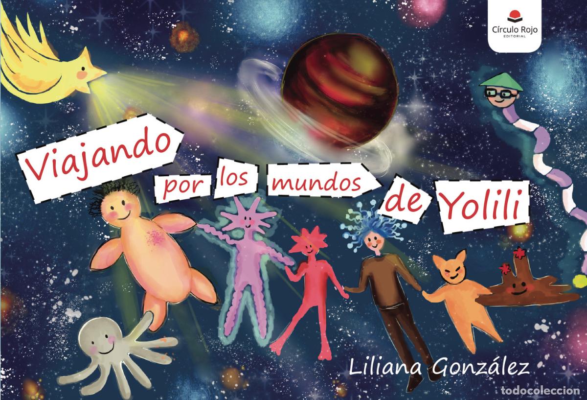 B&uuml;cher: Viajando Por Los Mundos De Yolili - Liluna