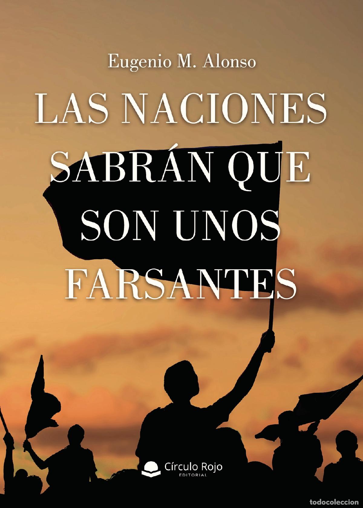 B&uuml;cher: Las naciones sabr&aacute;n que son unos farsantes - Eugenio M. Alonso