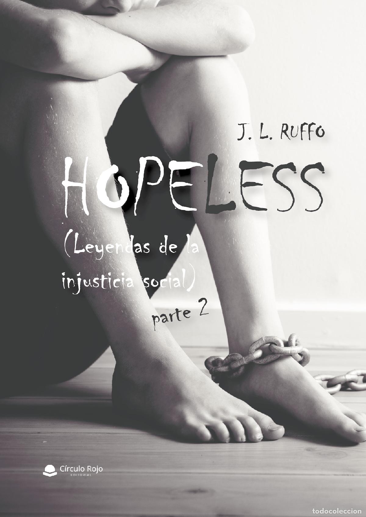 Livres: Hopeless (Leyendas de la injusticia social) Parte 2 - J.L. Ruffo